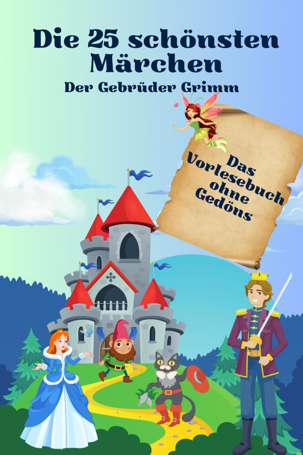 Die 25 schönsten Märchen der Gebrüder Grimm -Das Vorlesebuch ohne Gedöns- Philosophy