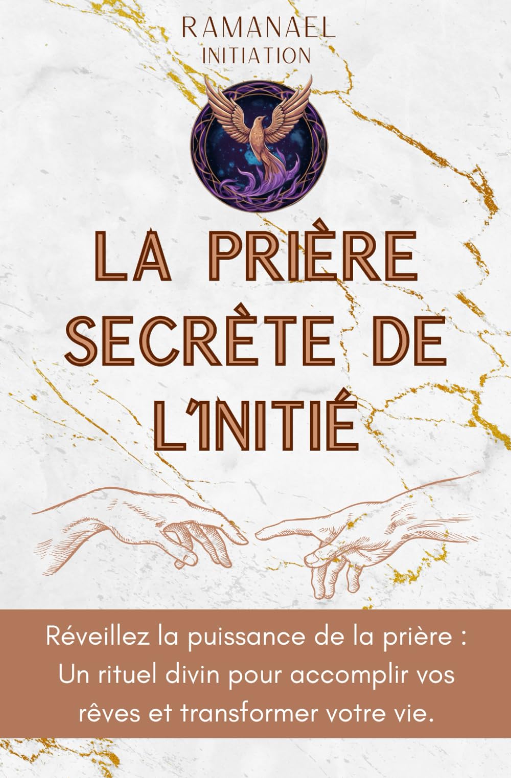 La Prière Secrète De L’Initié: Réveillez la puissance de la prière : Un rituel divin pour accomplir vos rêves et transformer votre vie. Social Sciences