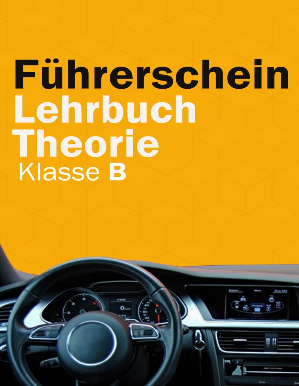 Führerschein Lehrbuch Theorie Klasse B - Führerschein Handbuch Leisure, Home & Garden