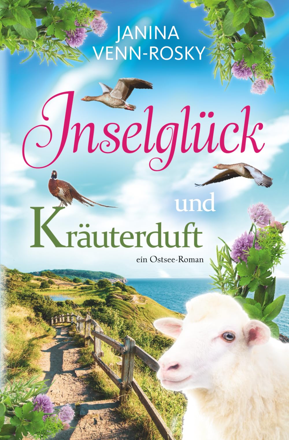 Inselglück und Kräuterduft: ein Ostsee-Roman (Inselglück und Ostseeliebe, Band 1) Contemporary literature