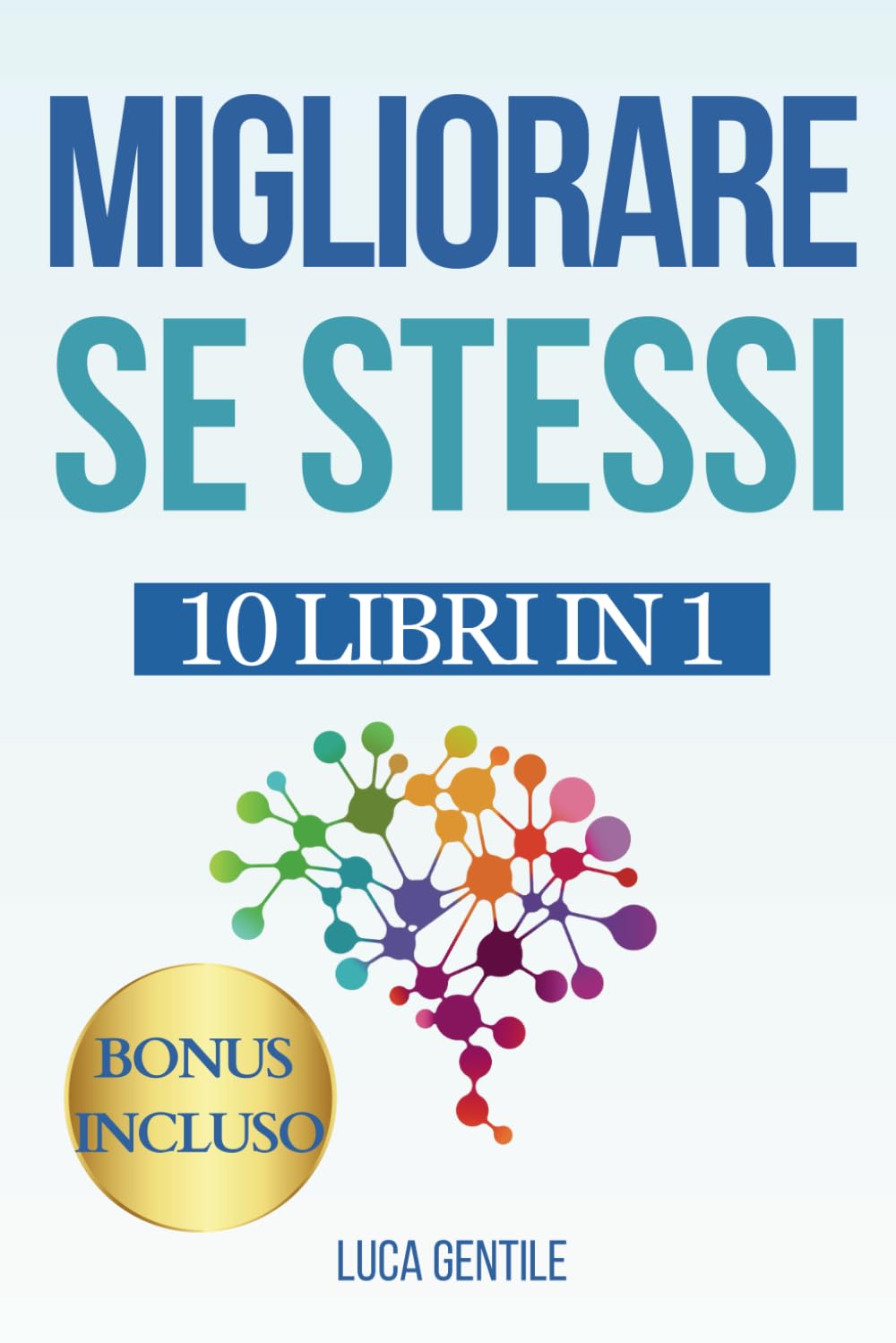 Migliorare Se Stessi: Sblocca Il Tuo Potenziale E Prendi In Mano La Tua Vita + Percorso Di Crescita Personale Di 6 Mesi Philosophy