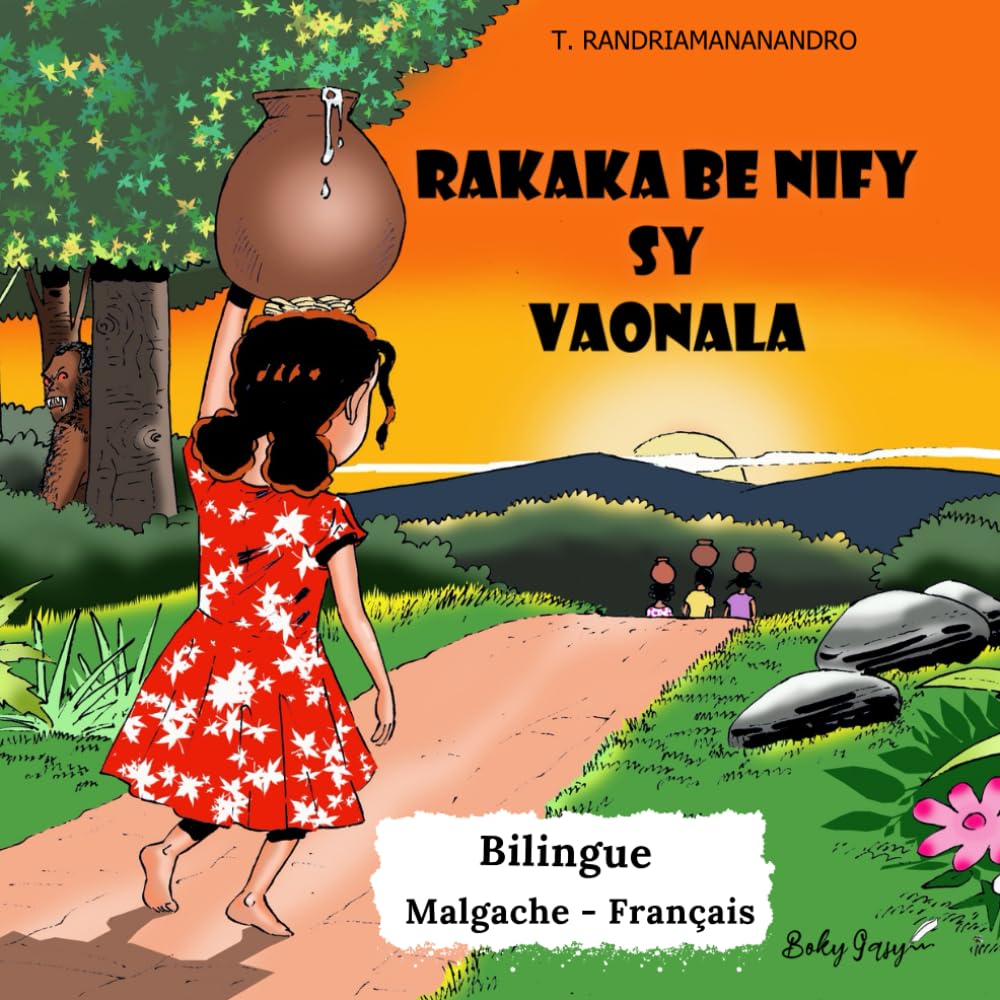 Rakaka be nify sy Vaonala: Conte et légende malgache - Angano malagasy - Livre bilingue Français -Malgache, histoire de Madagascar book