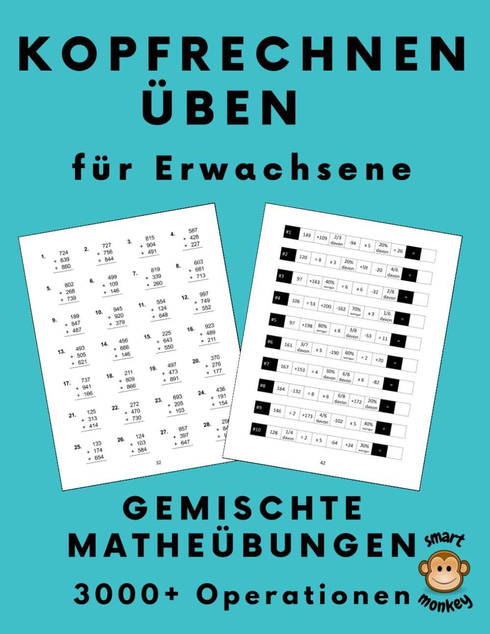 Kopfrechnen Üben für Erwachsene: Gemischte Matheübungen mit Addition, Subtraktion, Multiplikation, Division, Brüchen und Prozentrechnung, 1000+ Rechenübungen Leisure & Fun