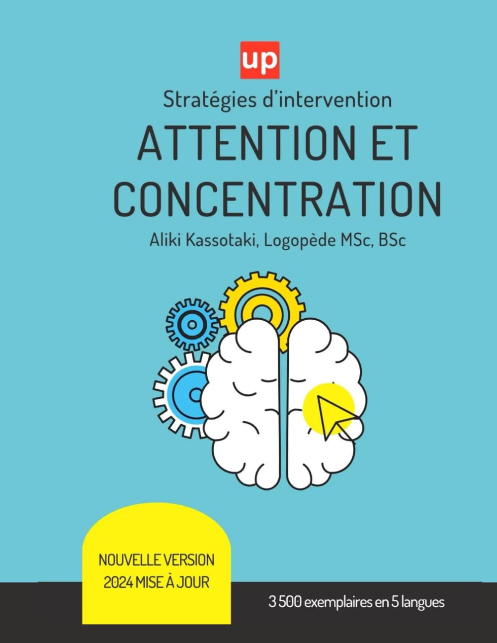 ATTENTION ET CONCENTRATION | Stratégies d’intervention pour les renforcer book