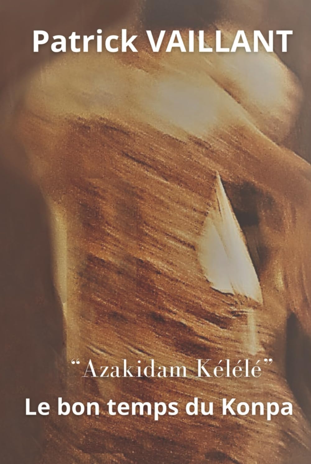 "Azakidam Kélélé“, Le bon temps du Konpa ! book