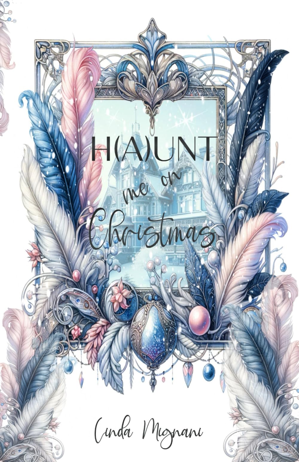 H(a)unt me on Christmas (Federzirkel, Band 15) Romantic Thrillers