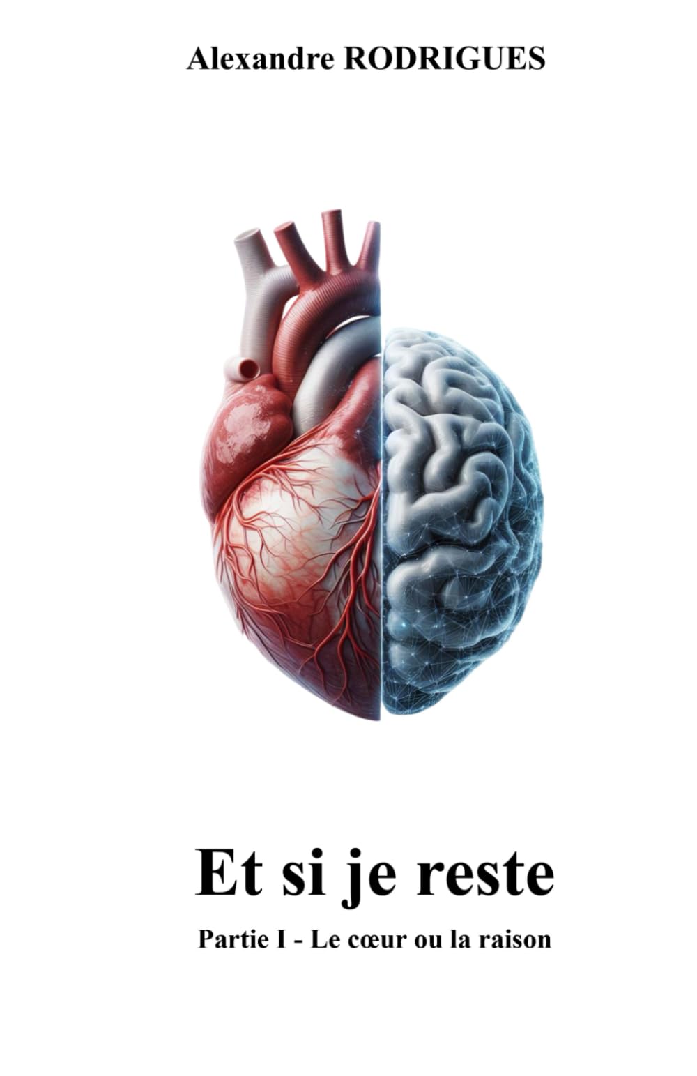 Et si je reste: Partie I - Le cœur ou la raison Poetry