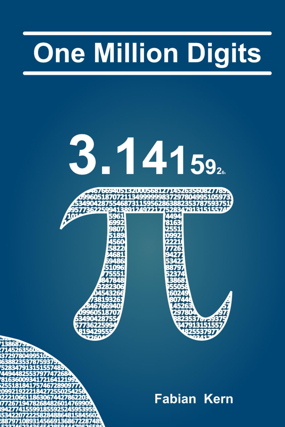 One Million Digits Of Pi: Including Statistics and Special Number Sequences of the First 1,000,000 Decimal Places of Pi Mathematics
