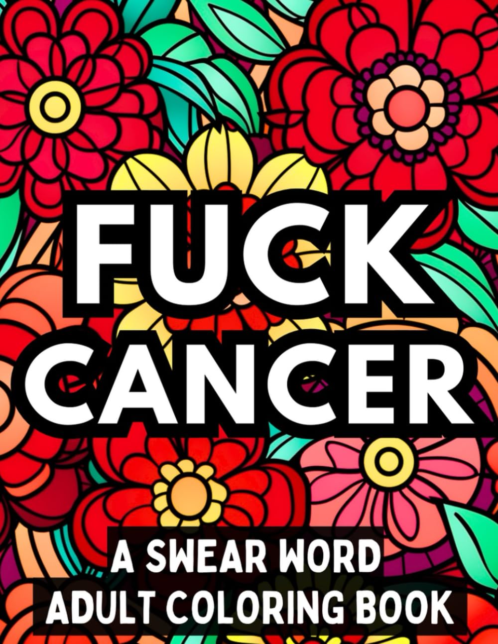 FUCK CANCER: A Swear Word Adult Coloring Book (FUCK THIS) Health, Nutrition & Fitness