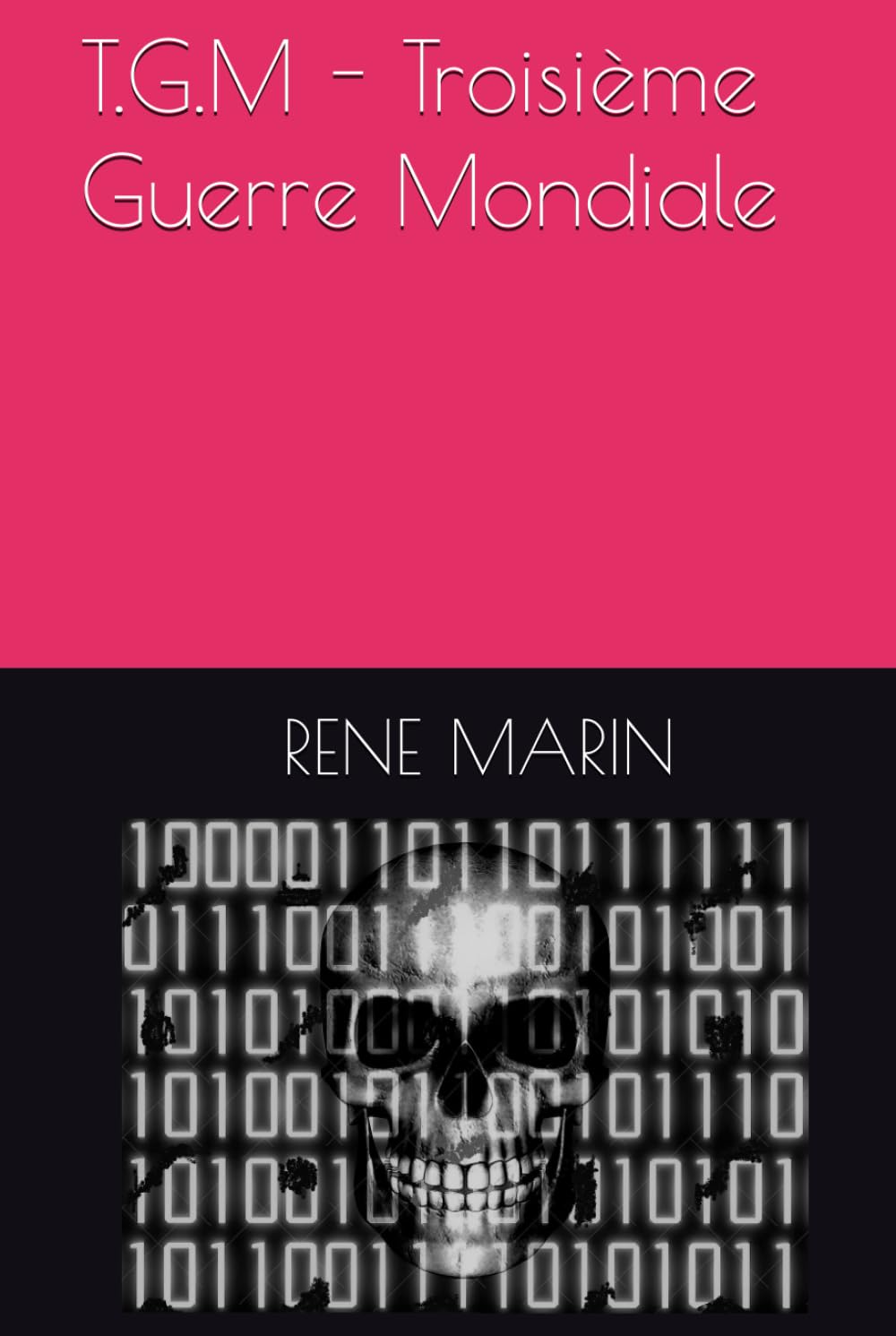 T.G.M - Troisième Guerre Mondiale book