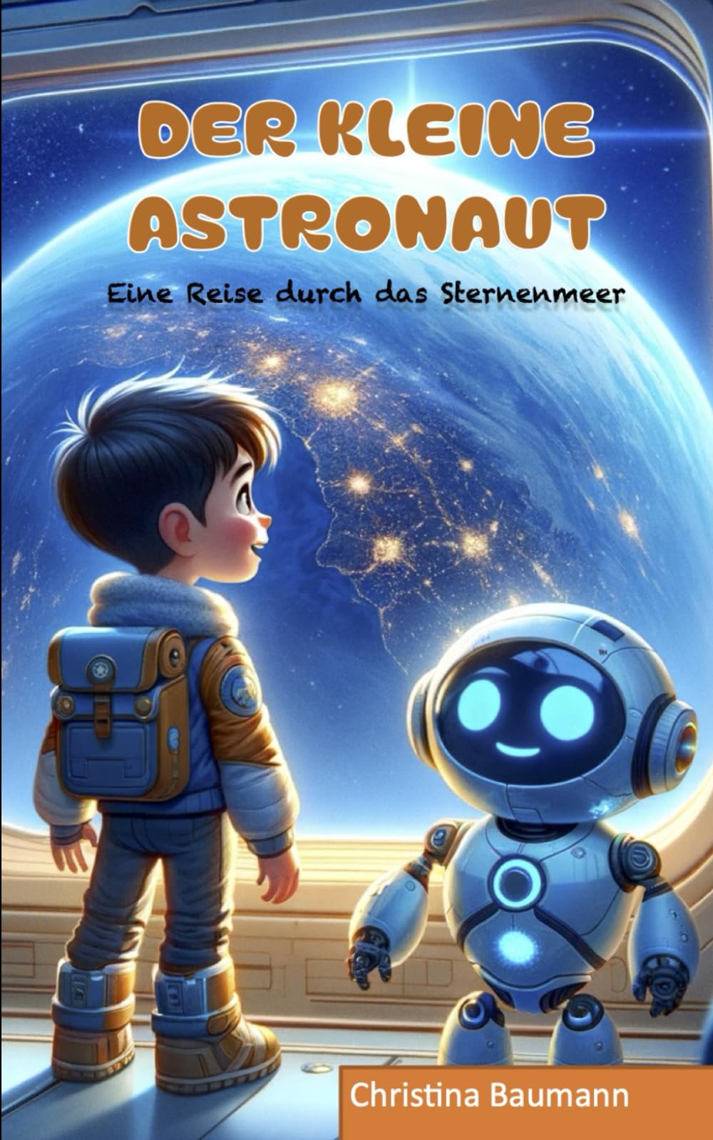 Der kleine Astronaut - Eine Reise durch das Sternenmeer: Gute-Nacht-Geschichten ab 3 Jahren Novels & Short Stories