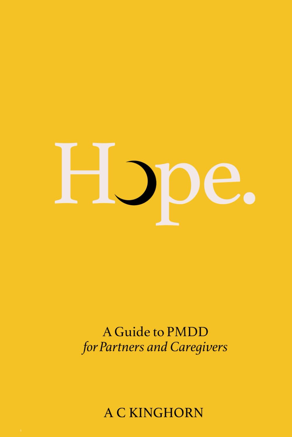 Hope - A Guide to PMDD for Partners & Caregivers Health, Nutrition & Fitness