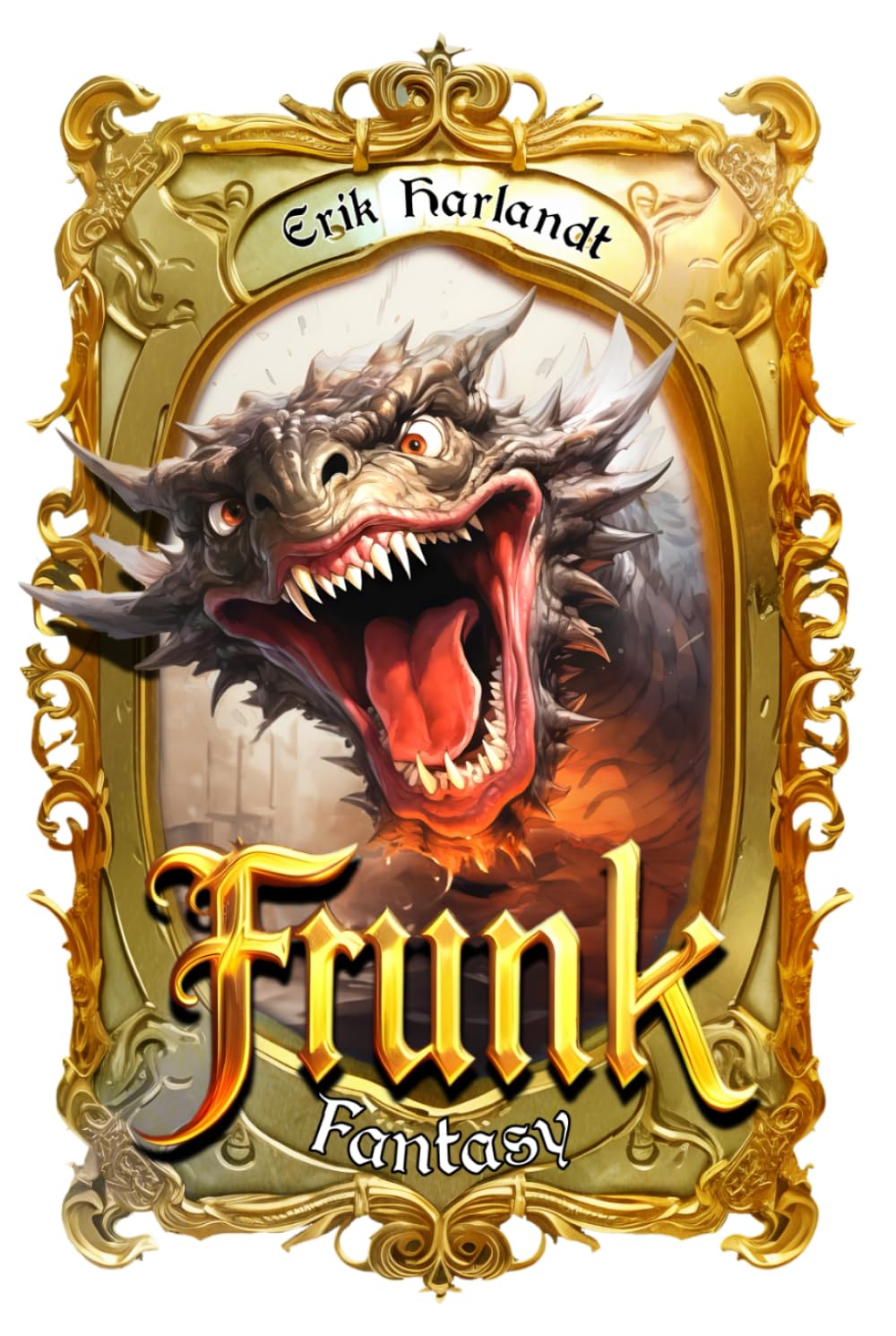 Frunk: Fantasy-Roman mit großen Drachen, kleinen Bibliothekaren und Typen, die mit Schwertern rumfuchteln Action & Adventure