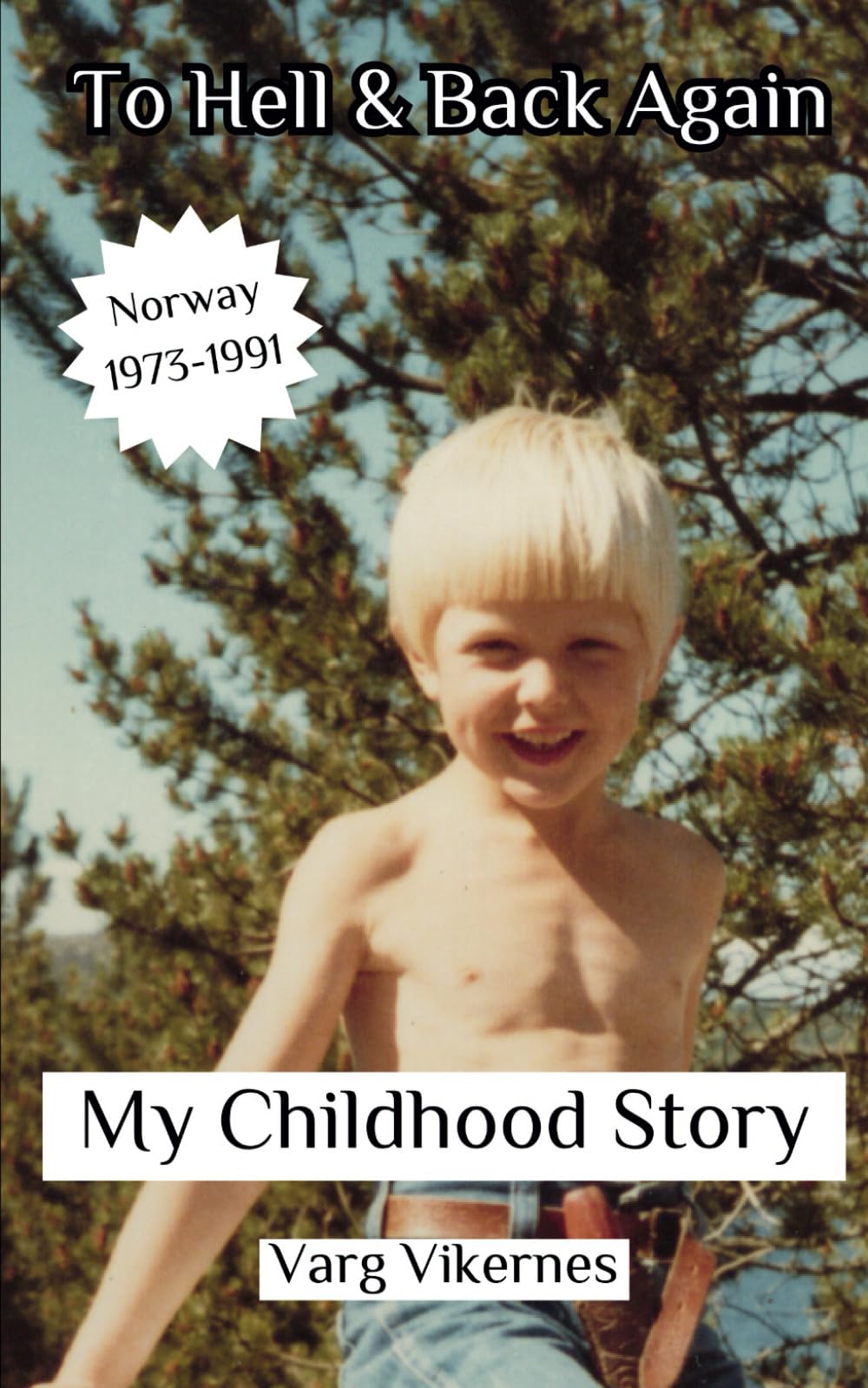 To Hell & Back Again: Part II: My Childhood Story book