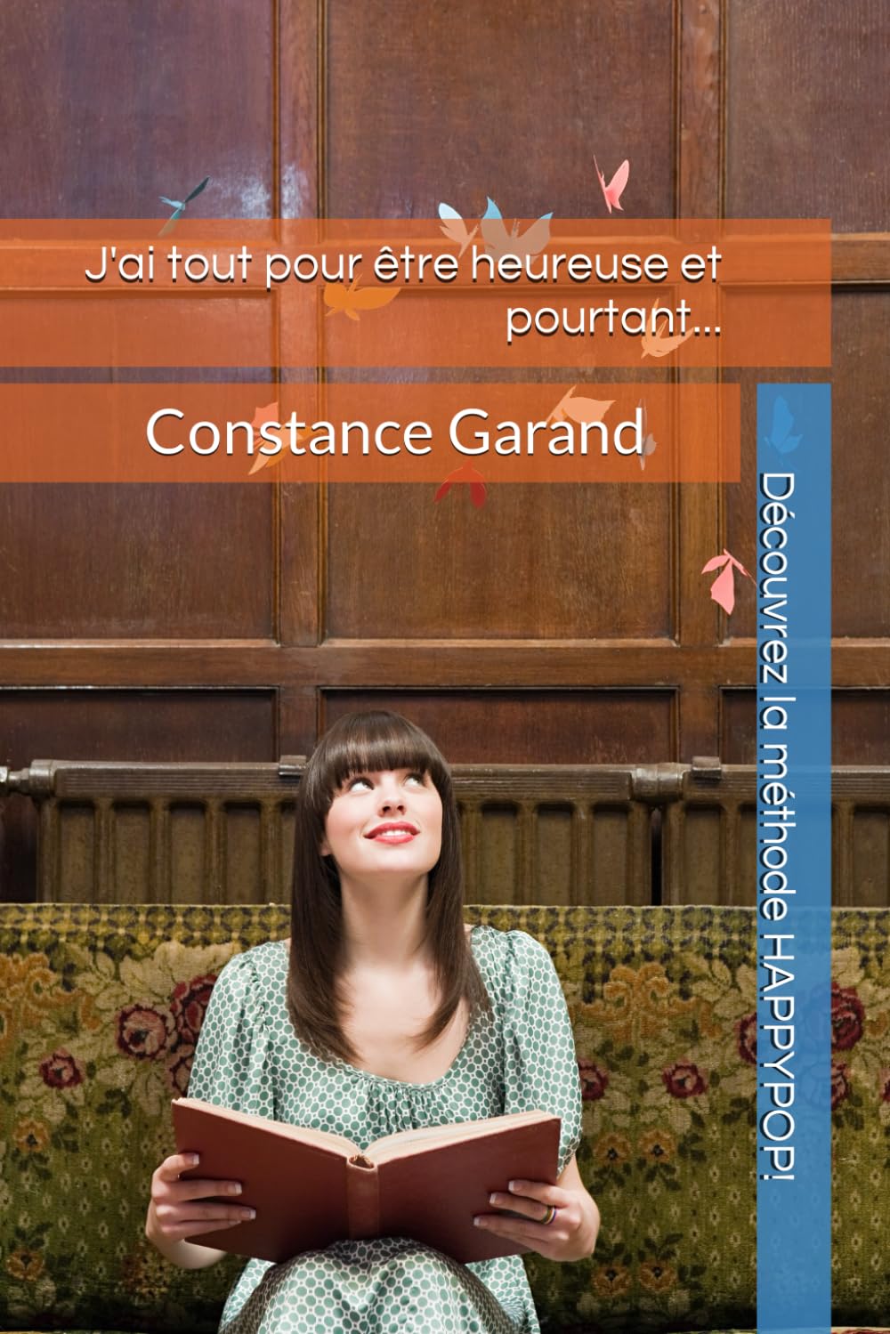 J'ai tout pour être heureuse et pourtant... Lifestyle
