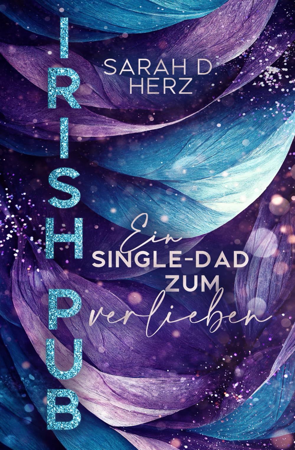 Irish Pub: Ein Single Dad zum Verlieben (Irish Pub Old McClary, Band 1) New Adult