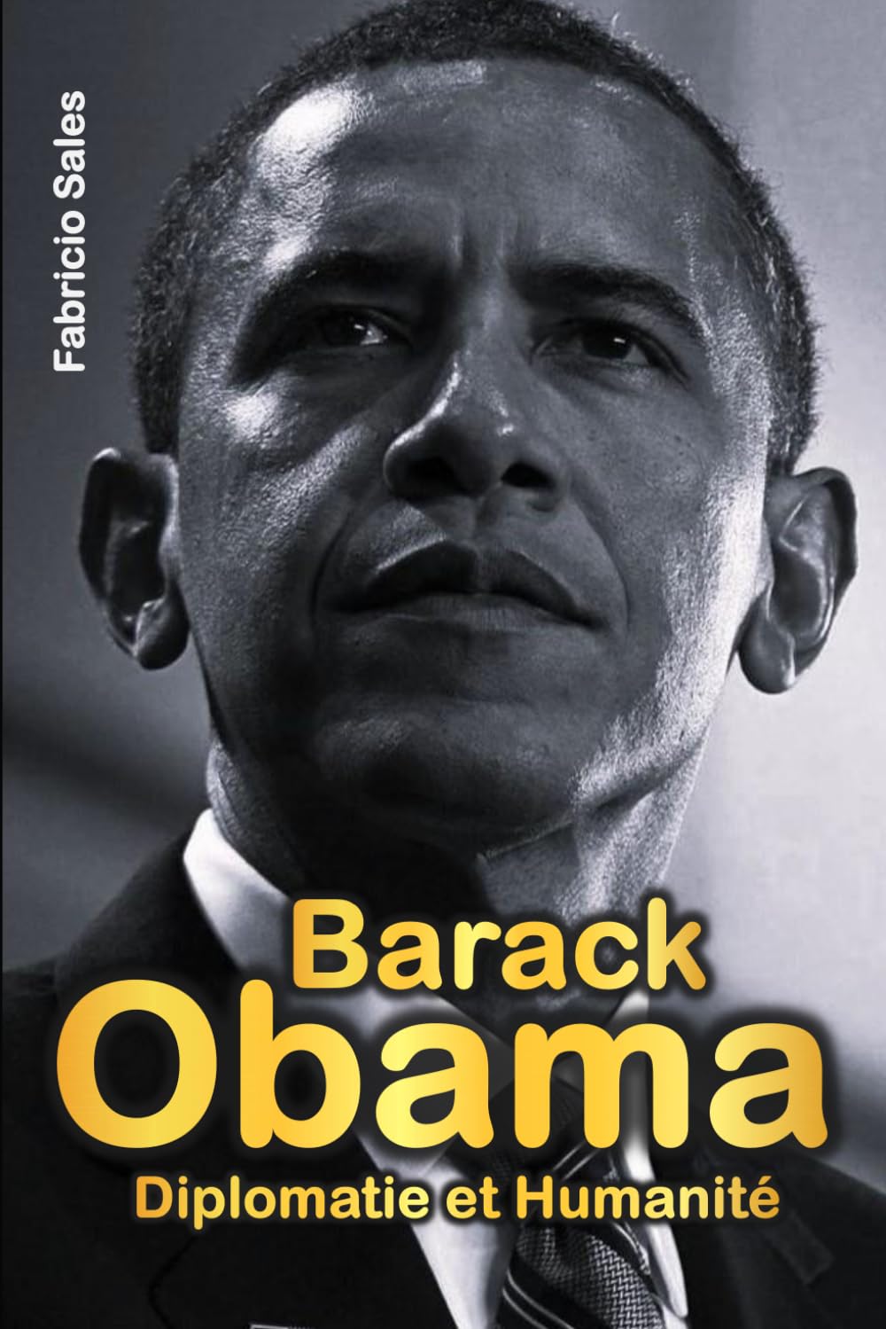 Barack Obama : diplomatie et humanité book
