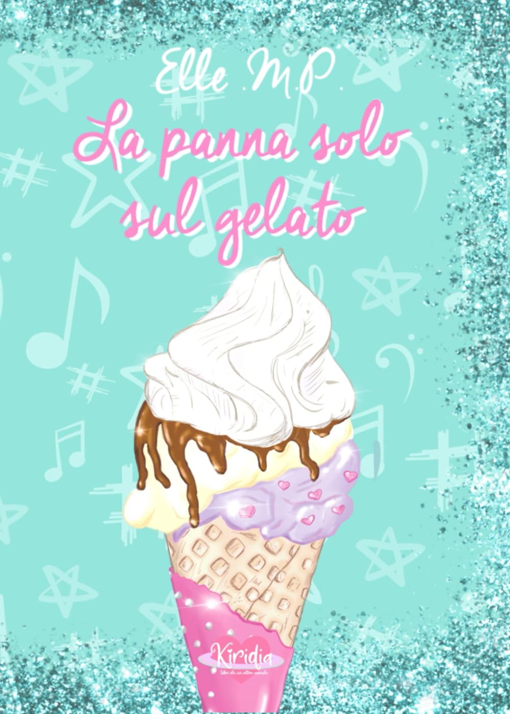 La panna solo sul gelato (Ice Cream Dilogy, Band 1) Contemporary Romance