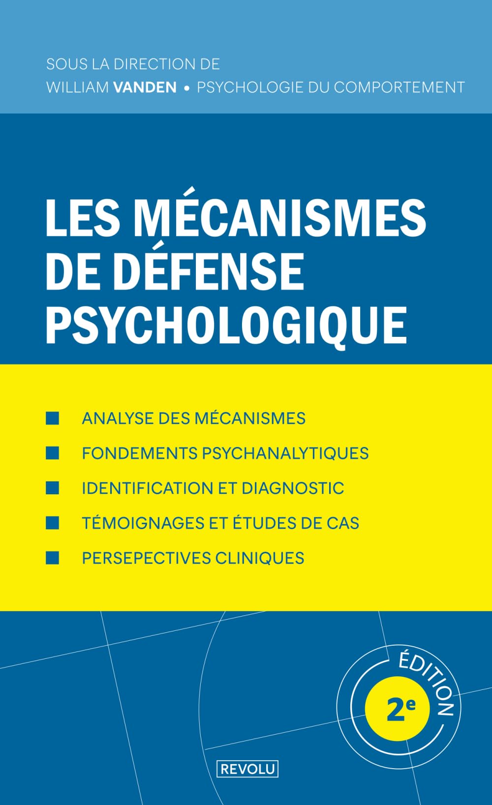 Les mécanismes de défense psychologique book