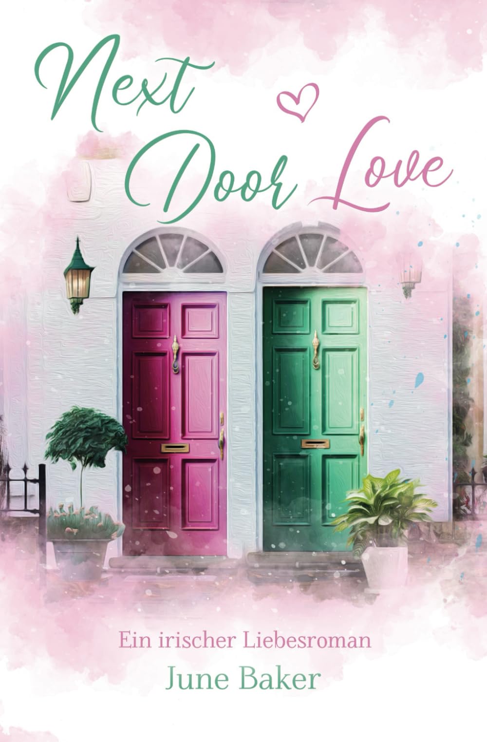 Next Door Love: Ein irischer Liebesroman book