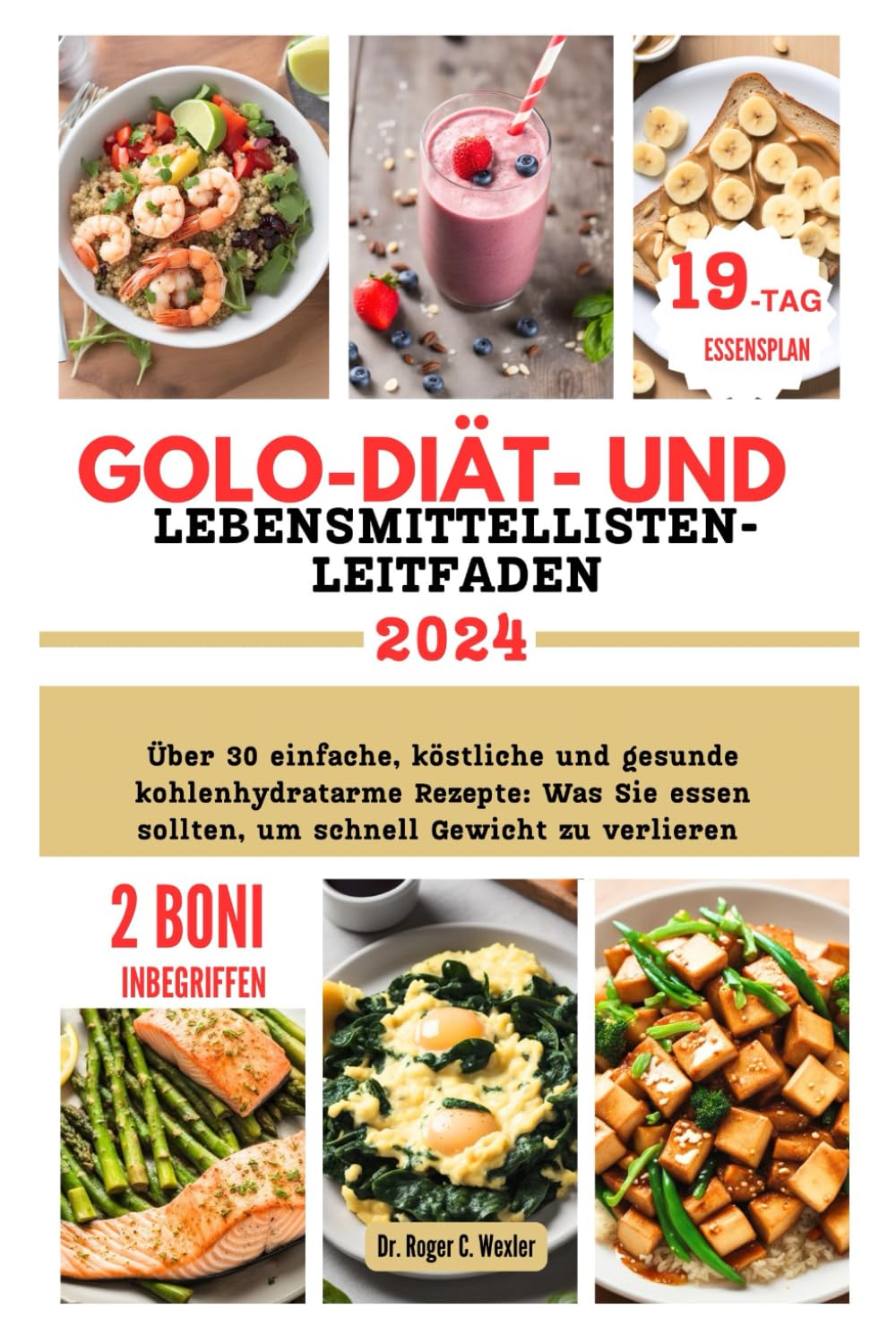 GOLO-DIÄT- UND LEBENSMITTELLISTEN-LEITFADEN: Über 30 einfache, köstliche und gesunde kohlenhydratarme Rezepte: Was Sie essen sollten, um schnell ... Healthy Heart Food Chart Encyclopedia) Leisure, Home & Garden
