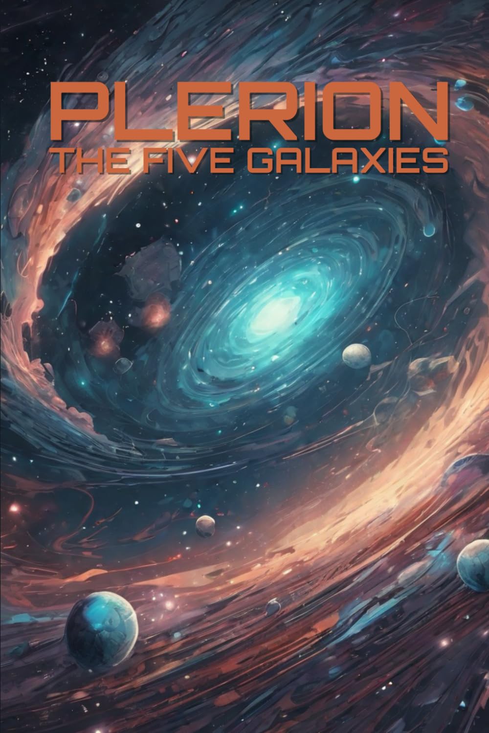 Plerion - The Five Galaxies: The official setting of the Space Opera Adventure Game Action & Adventure