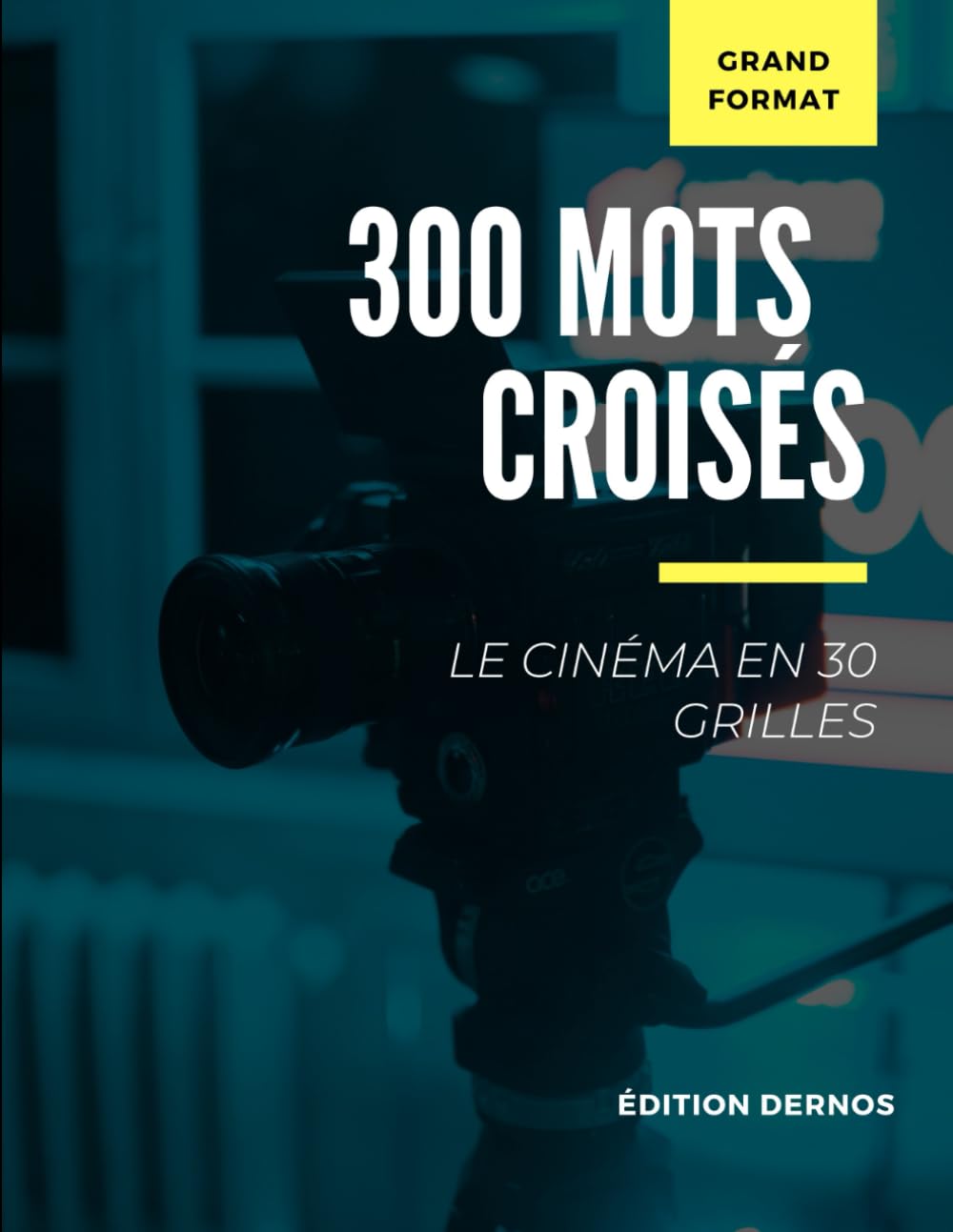 300 mots croisés sur le Cinéma: Connaissez-vous bien l'univers du cinéma ? book