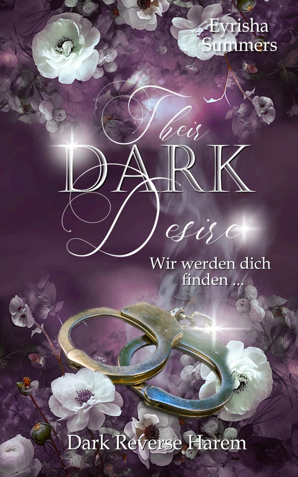 Their Dark Desire: Wir werden dich finden (Buch 2 von 2) Romantic Thrillers