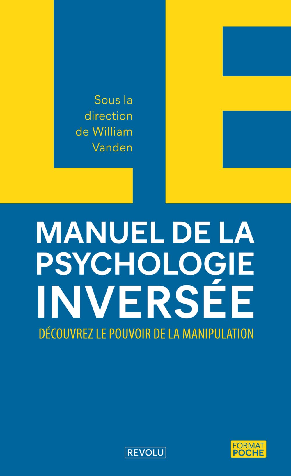 Le manuel de la psychologie inversée: Découvrez le pouvoir de la manipulation Health, Nutrition & Fitness