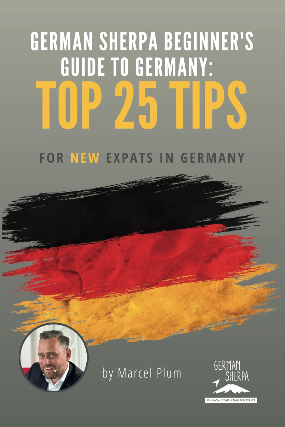 German Sherpa Beginner's Guide to Germany: 25 Tips for New Expats in Germany Leisure, Home & Garden