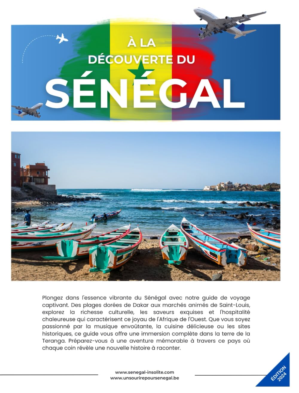 À la découverte du Sénégal: Sénégal Authentique : Votre Guide Engagé pour une Aventure Culturelle et Solidaire book