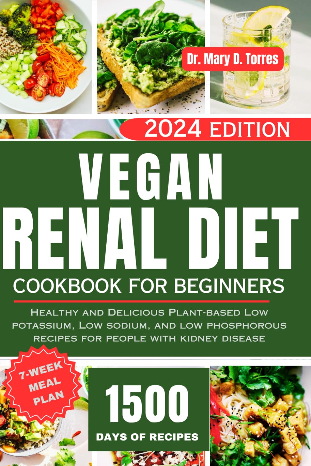 VEGAN RENAL DIET COOKBOOK FOR BEGINNERS: Healthy and Delicious Plant-based Low potassium, Low sodium, and low phosphorous recipes for people with kidney disease Cooking & Enjoying