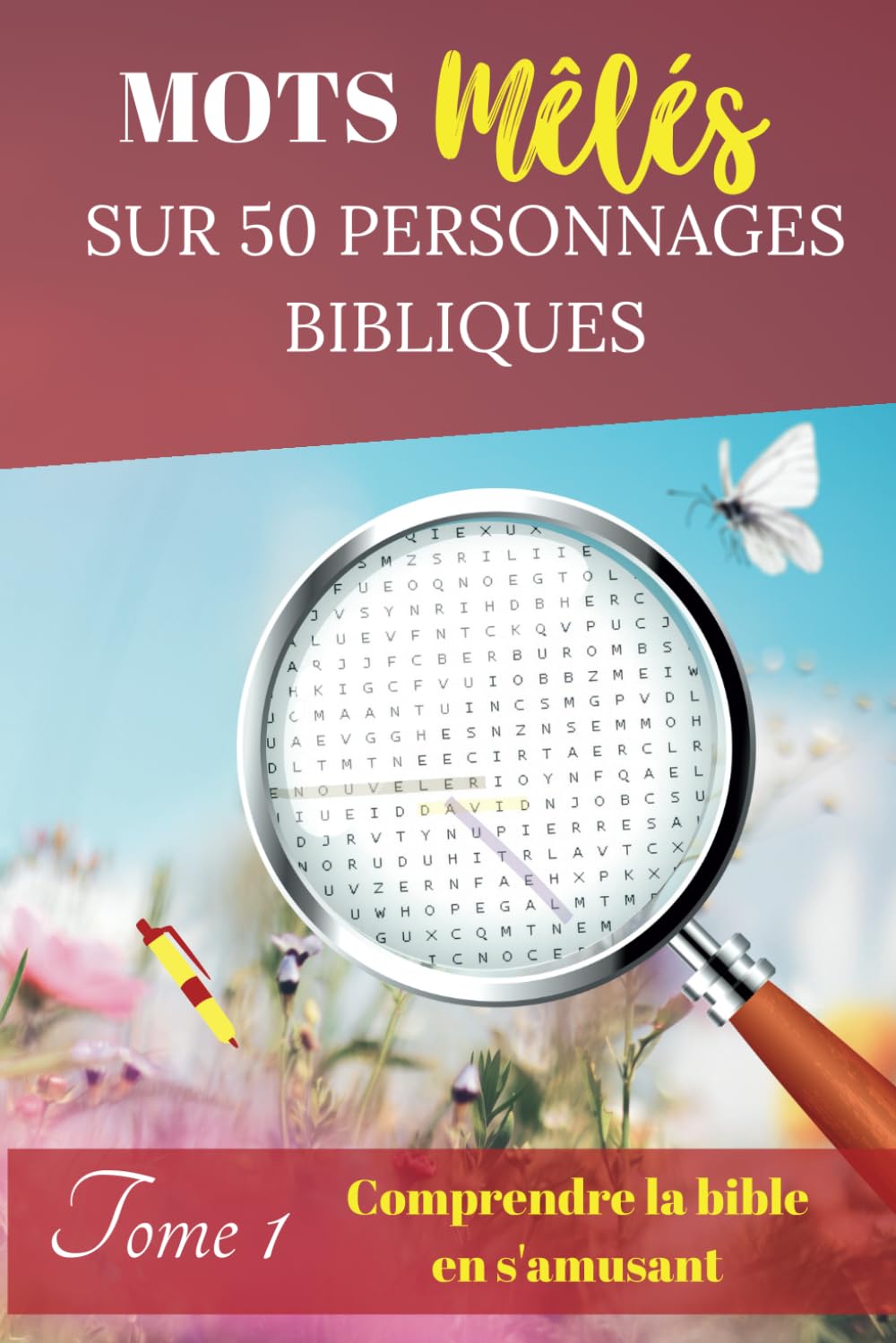 Mots mêlés chrétiens sur 50 personnages bibliques avec des pages réservées au coloriage de ces personnages: pour vos soirées chrétiennes, vos rendez-vous entre amis et offrir en cadeau chrétien book