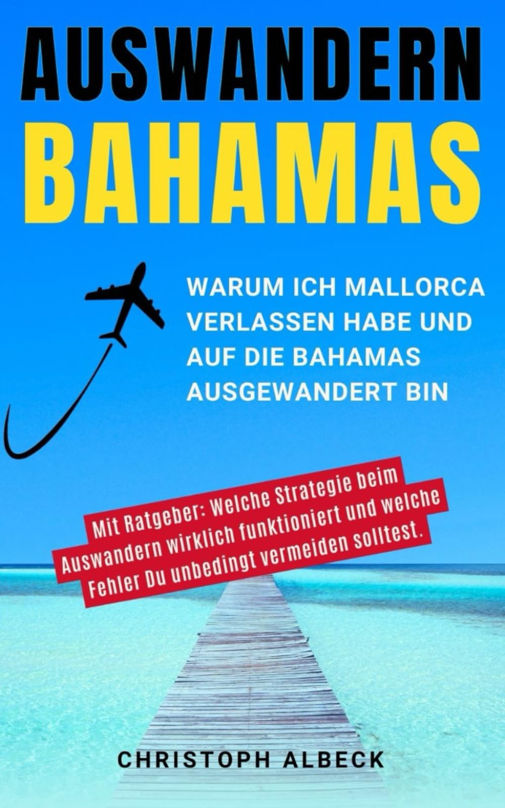 Auswandern Bahamas: Warum ich Mallorca verlassen habe und auf die Bahamas ausgewandert bin Business, Finance & Career