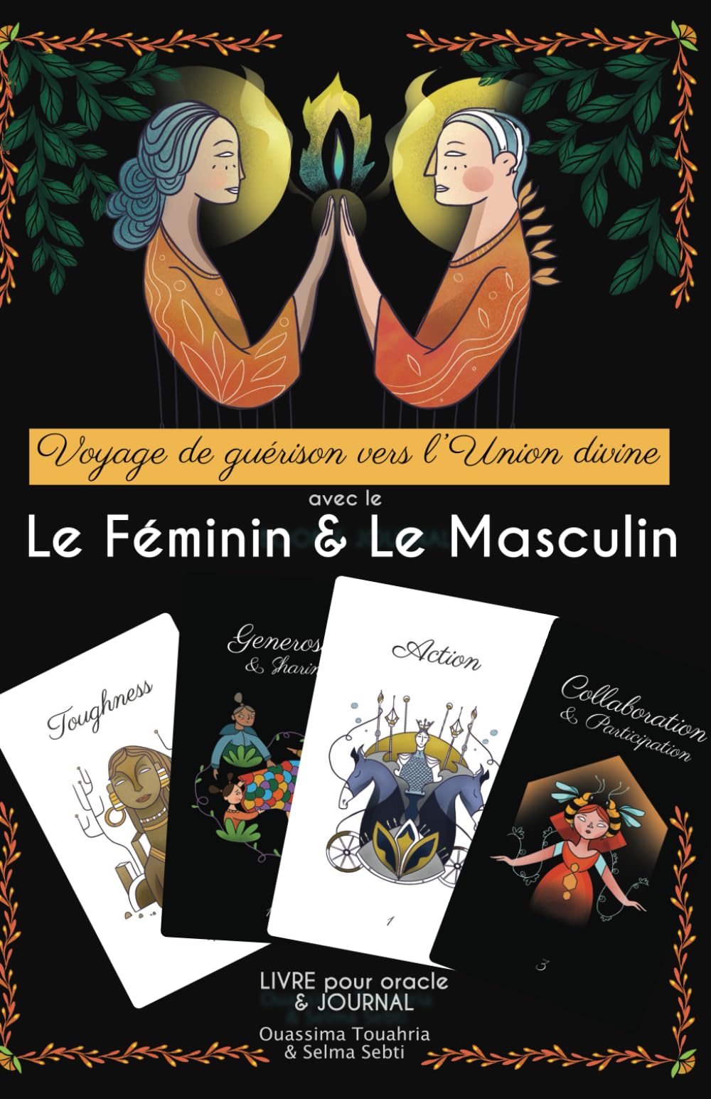 Voyage de guérison vers l’Union divine avec le Féminin & le Masculin: LIVRE pour oracle & JOURNAL book