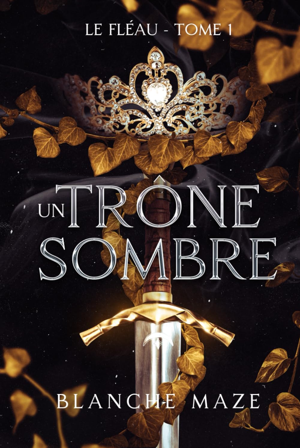 Un Trône Sombre (Le Fléau, tome 1): Une fantasy adulte avec fae, diversité et romance book