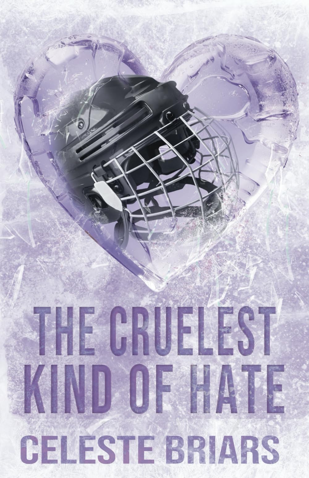 The Cruelest Kind of Hate (ALTERNATIVE COVER) New Adult