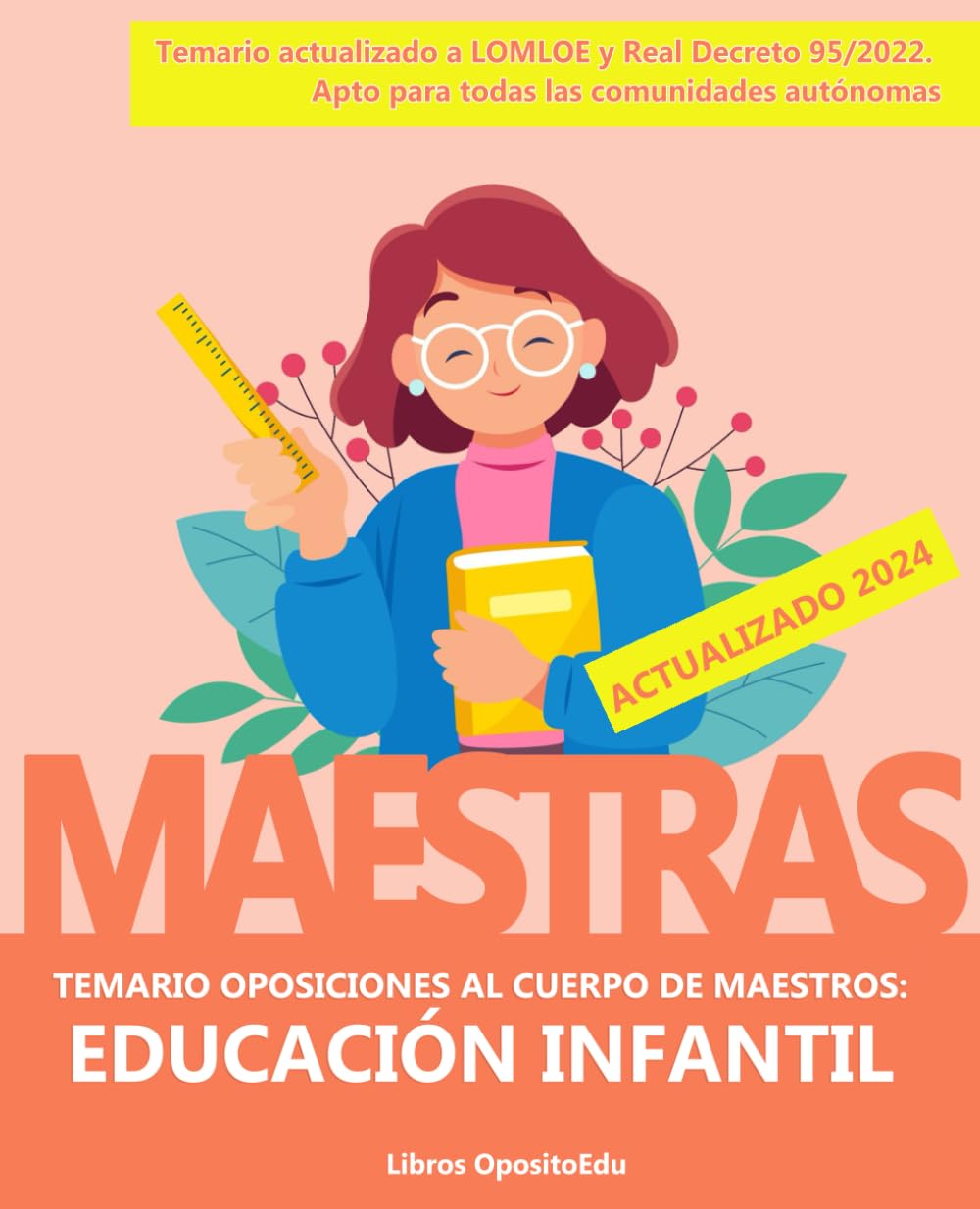 SER MAESTRA DE INFANTIL: Oposiciones al Cuerpo de Maestros - Temario LOMLOE de Educación Infantil: Temas del 1 al 25 actualizados al Real Decreto 95/2022 y LOMLOE book