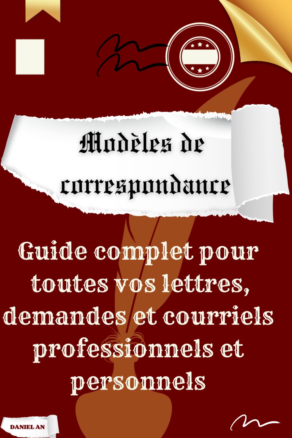 Modèles de correspondance: Guide complet pour toutes vos lettres, demandes et courriels professionnels et personnels book