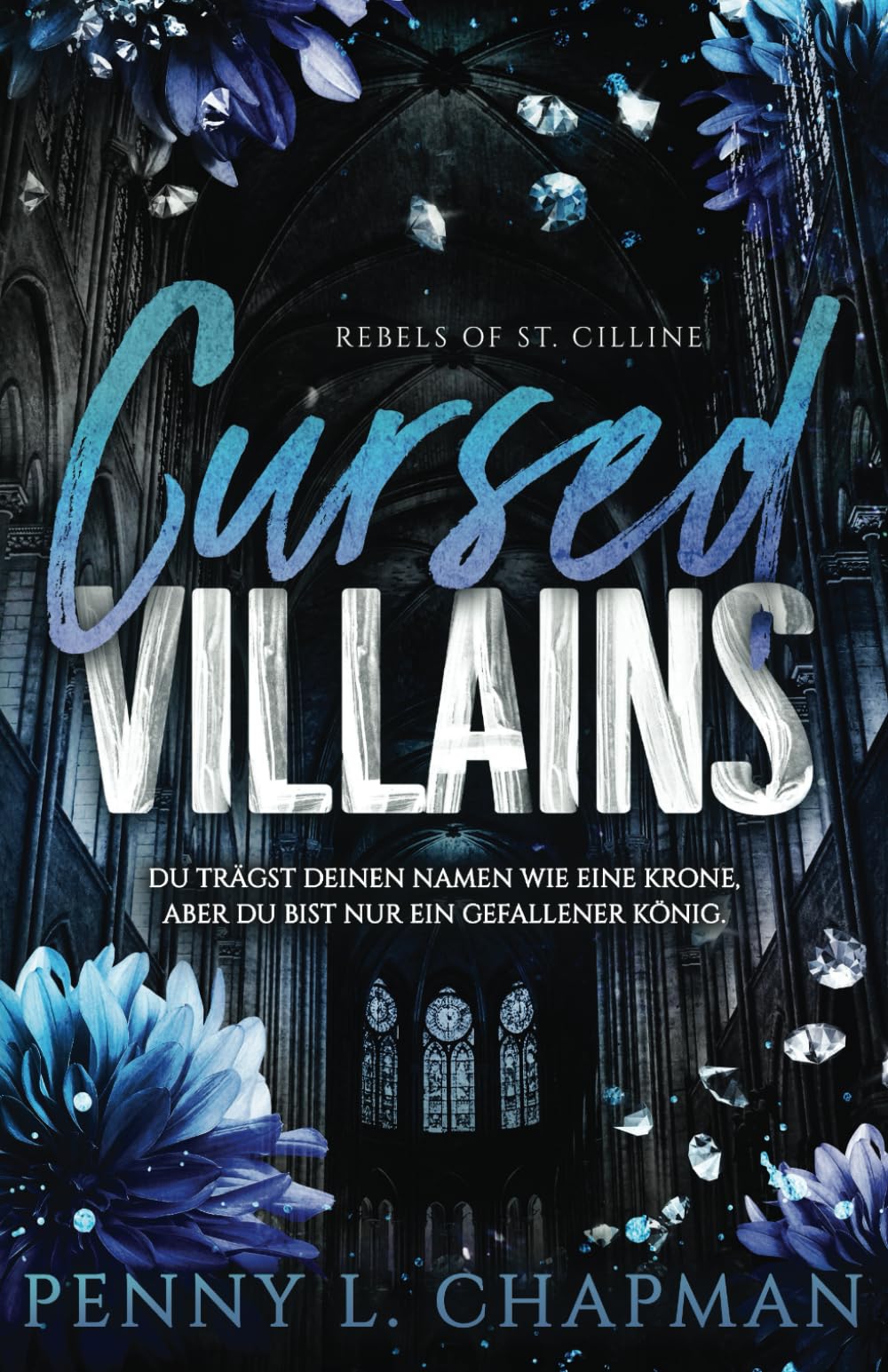 Cursed Villains (Rebels of St. Cilline, Band 5) Fiction