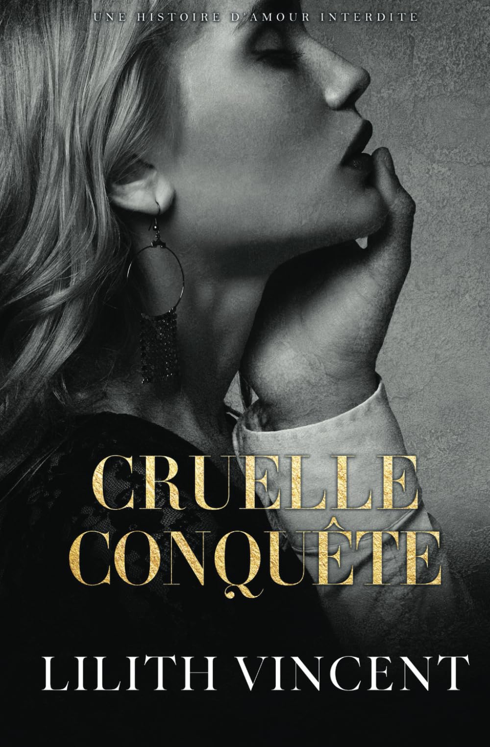 Cruelle conquête: Une histoire d’amour interdite (Cœurs cruels, Band 2) Romantic Thrillers