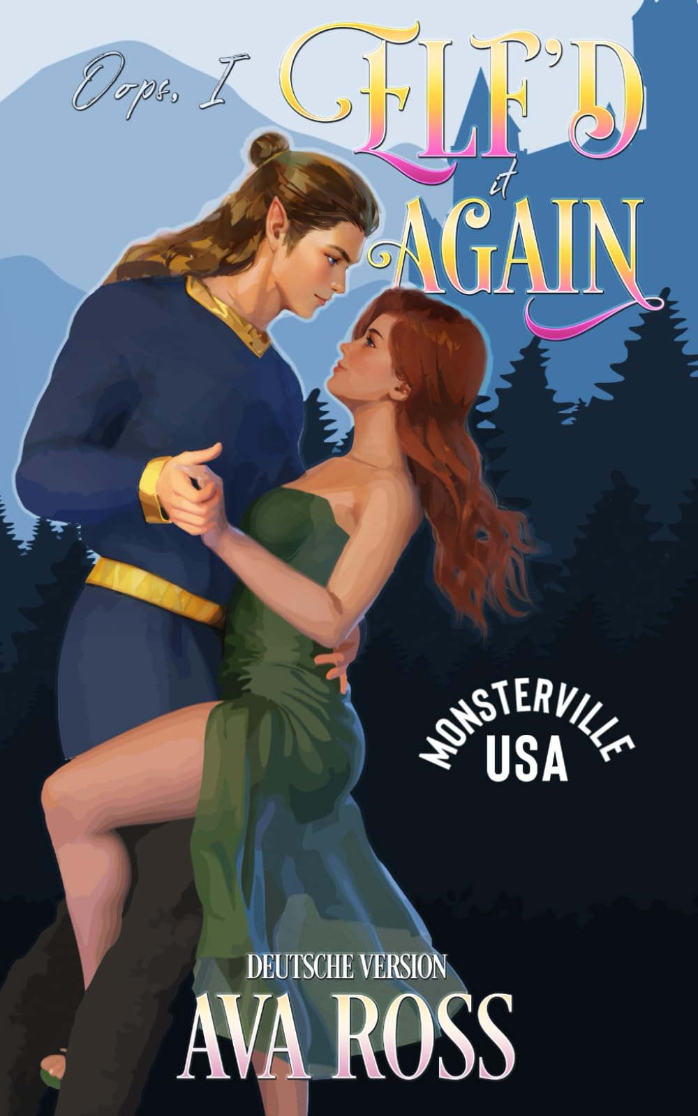 Oops, I Elf'd it Again: Ein lustiger Monsterroman (Monsterville Deutsch, Band 7) Fantasy & Sci-Fi