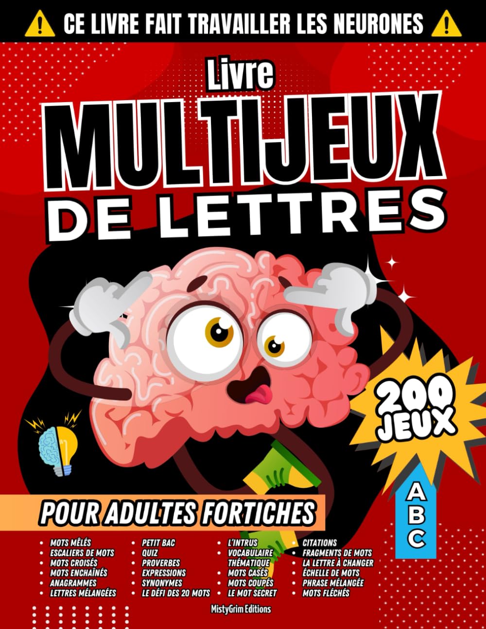 Livre Multijeux de Lettres pour Adultes Fortiches: Cahier d'activités de 200 jeux de mots pour stimuler le cerveau, se détentre et réduire le stress Leisure & Fun