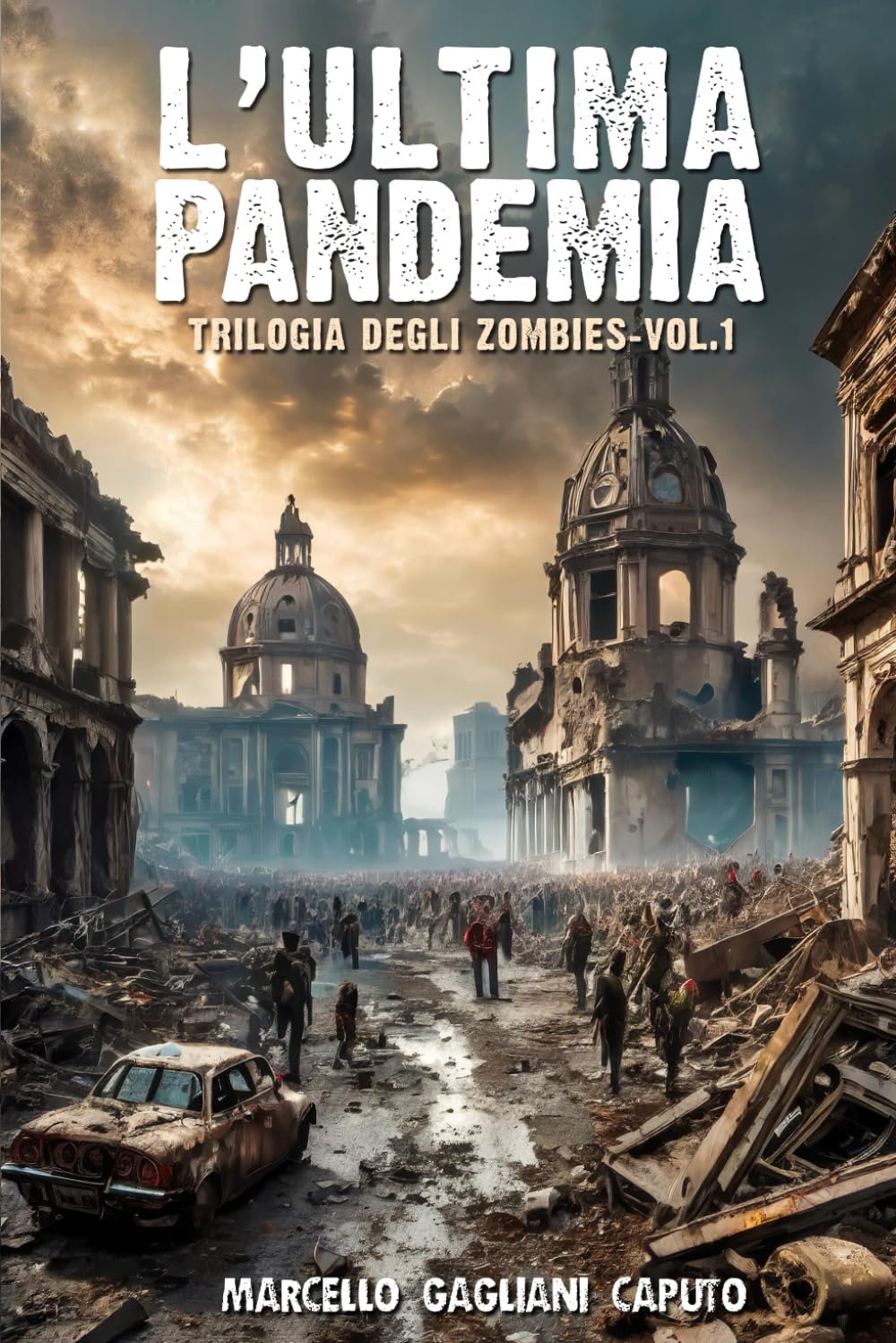 L'ultima pandemia: Trilogia degli zombies - Vol. 1 book