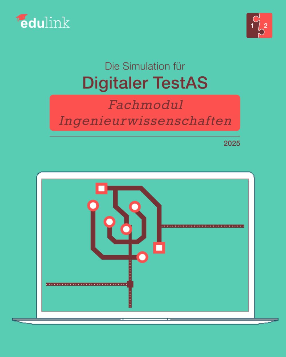 Die Simulation für Digitaler TestAS – Fachmodul Ingenieurwissenschaften (Vorbereitung auf den Digitalen TestAS - Fachmodul Ingenieurwissenschaften 2025, Band 2) General education