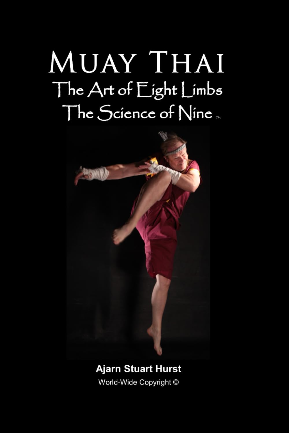 Muay Thai The Art of Eight Limbs The Science of Nine Leisure & Fun