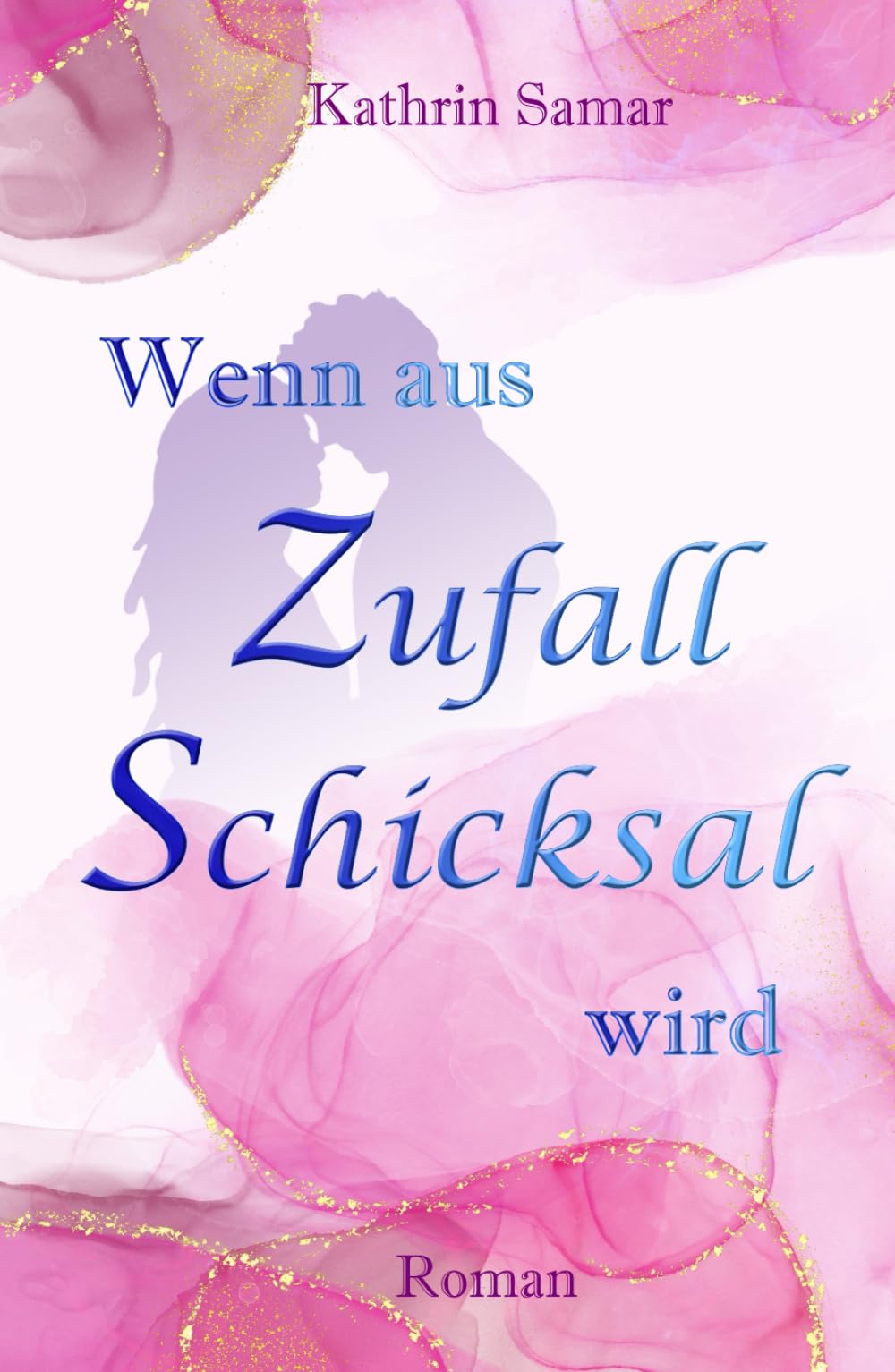 Wenn aus Zufall Schicksal wird (Amelies Schicksal, Band 1) New Adult