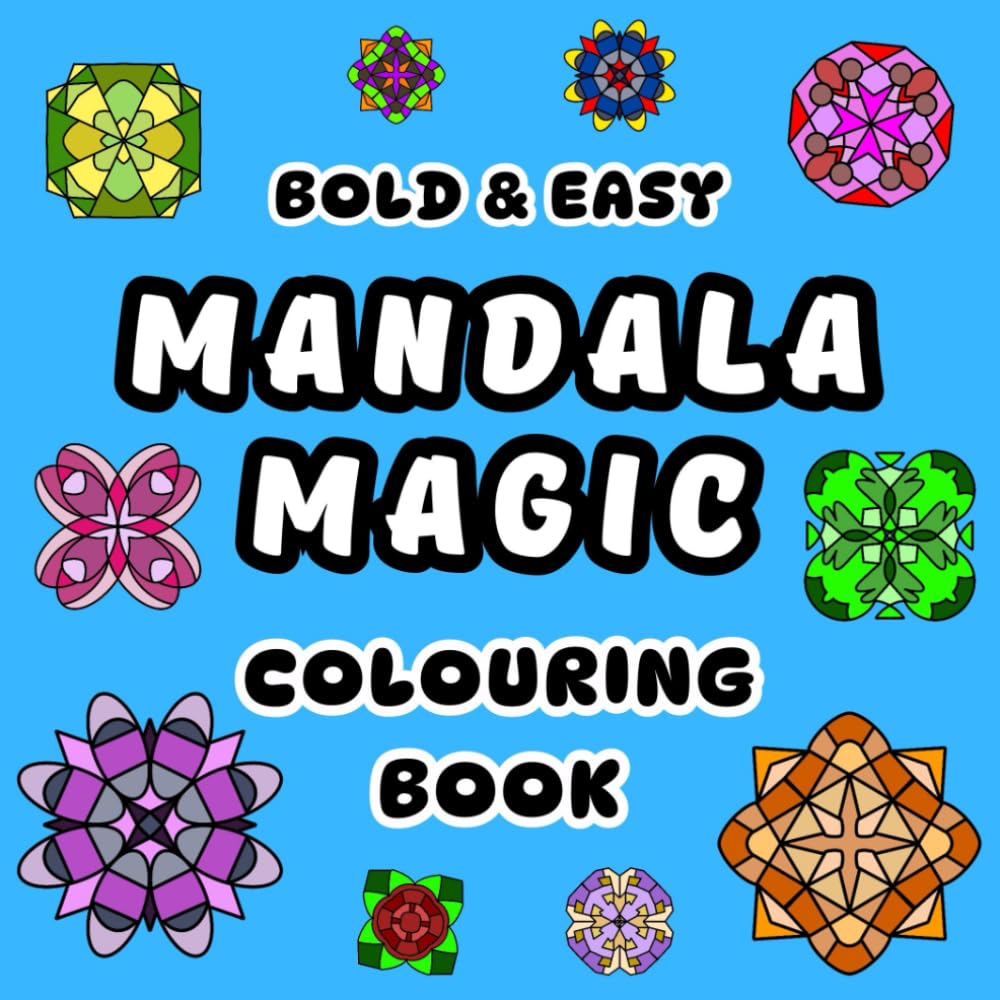 Mandala Magic: Bold & Simple Adult Coloring Book book