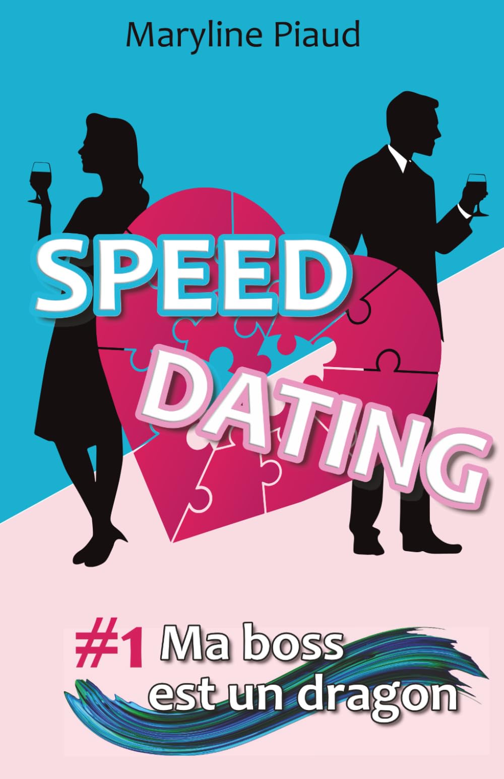 Speed Dating 1 ma boss est un dragon: Une comédie romantique slow burn, feel good et haute en couleurs. Un enemies to lovers à déguster sans modération dans l'univers trépidant du speed dating Contemporary Romance