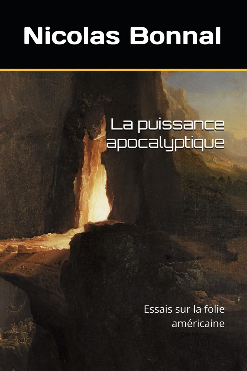 La puissance apocalyptique: Essais sur la folie américaine Religion & Esotericism